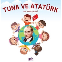 Tuna Ve Atatürk / Nur Melek Çelebi