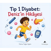 Tip 1 Diyabet: Deniz'in Hikayesi