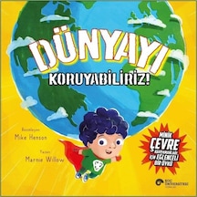 Dünyayı Koruyabiliriz! - Marnie Willow - Koç Üniversitesi Yayınları