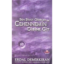 Sen Şimdi Gidecen Ya Cehennemin Dibine Git - Erdal Demirkıran - Kashna Kitap Ağacı