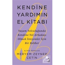Kendine Yardımın El Kitabı / Meryem Zeynep Çetin
