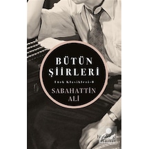 Bütün Şiirleri / Sabahattin Ali N11.9762