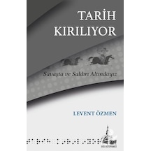 Tarih Kırılıyor - Levent Özmen - Doğu Kütüphanesi