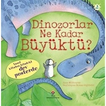 Dinazorlar Ne Kadar Büyüktü? - Anna Milbourne - Tübitak Yayınları
