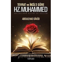 Tevrat Ve İncil'e Göre Hz. Muhammed S.a.v. / Abdulehad Davud