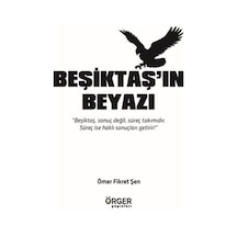 Beşiktaş'ın Beyazı / Ömer Fikret Şen