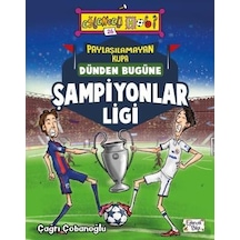 Paylaşılamayan Kupa - Dünden Bugüne Şampiyonlar   Ligi