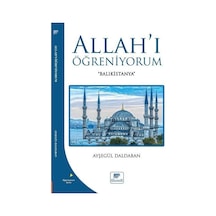 Allah'ı Öğreniyorum  - Ayşegül Daldaban  - Gelenek Yayınları