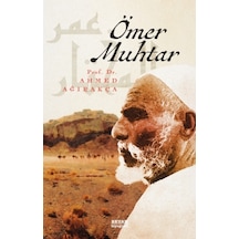 Ömer Muhtar - Ahmet Ağırakça - Beyan Yayınları