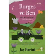 Borges ve Ben - Bir Karşılaşma - Jay Parini - Sia