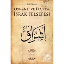Osmanlı ve İran'da İşrak Felsefesi 9786054239740
