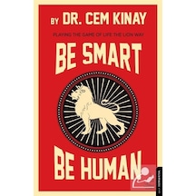 Be Smart Be Human / Dr. Cem Kınay
