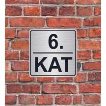 6. Kat Yazılı Metal Yönlendirme Levhası 15x15 Cm
