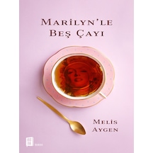 Mona Kitap - Marilyn'le Beş Çayı