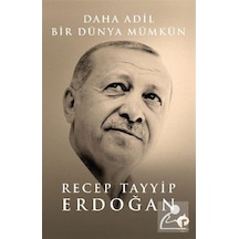 Daha Adil Bir Dünya Mümkün - Recep Tayyip Erdoğan - Turkuvaz Kitap