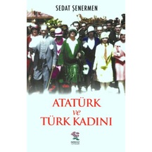 Atatürk Ve Türk Kadını 9789756238738