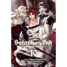 Seraph of the End Vol. 10 : Vampire Reign : 10 - Takaya Kagami - Viz Media, Subs. of Shogakukan Inc