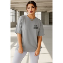 Hey It's Me Baskılı Oversize T-shirt Gri2