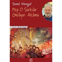 Hep O Şarkılar Geliyor Aklıma / Şenol Morgül