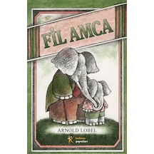 Fil Amca - Arnold Lobel - Kelime Yayınları