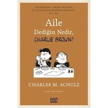 Aile Dediğin Nedir, Charlie Brown ? - Charles M. Schulz - Mundi