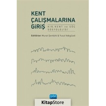 Kent Çalışmalarına Giriş / Kolektif