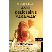 50 Maddede İlişkiler Aşkı Delicesine Yaşamak