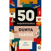 50 Başarısızlıkla Dünya Tarihi