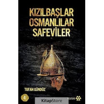 Kızılbaşlar Osmanlılar Safeviler / Tufan  Gündüz