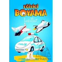 Eğitici Öğretici Boyama - Taşıtlar
