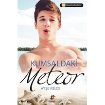 Kumsaldaki Meteor / Ayşe Kelce