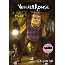 Merhaba Komşu 5 : Tehlikeli Hatalar / Carly Anne West