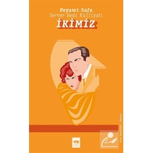 İkimiz / Server Bedi Külliyatı / Peyami Safa