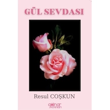 Gül Sevdası - Resul Coşkun - Gülnar Yayınları