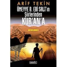 Ümeyye B. Ebi Salt'ın Şiirlerinden Kur'an'a - Kur'an'ın Kökeni 3 - Arif Tekin - Berfin Yayınları