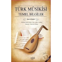 Türk Musikisi Temel Bilgiler - Bedri Aybars - İmbik Yayınları