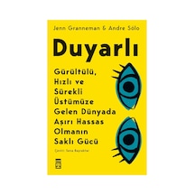 Aşırı Hassas Olmak: Duyarlılığın Gücü Ve Avantajları