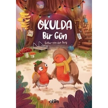 Okulda Bir Gün - Esther Van Den Berg - Abm Yayınevi