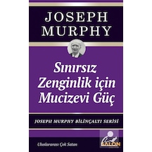 Sınırsız Zenginlik İçin Mucizevi Güç & Joseph Murphy Bilinçalt...