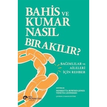 Bahis Ve Kumar Nasıl Bırakılır Bağımlılar Ve Aileleri İçin Re...