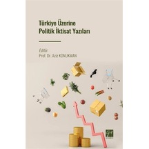 Türkiye Üzerine Politik İktisat Yazıları / Kolektif