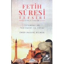Fetih Suresi Tefsiri: İ'tila  - i İslam  - Ömer Nasuhi Bilmen  - Ravza Yayınları