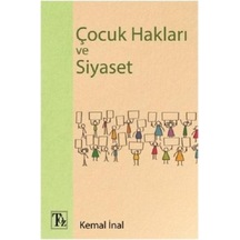 Çocuk Hakları ve Siyaset - Kemal İnal - Töz Yayınları