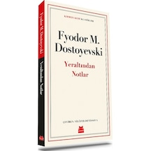 Yeraltından Notlar - Fyodor Mihayloviç Dostoyevski - Kırmızı Kedi