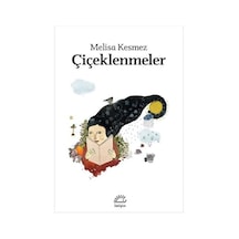 Çiçeklenmeler + Babaya Mektup: Modern Klasikler Dizisi - 82 + Türkiye'nin Geleceği + Annem Öldü Mü + 26 Kitap