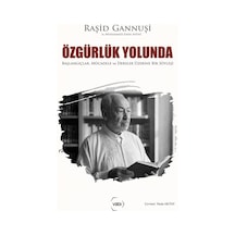 Özgürlük Yolunda & Başlangıçlar, Mücadele Ve Dersler Üzerine B...