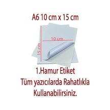 Yapışkanlı Etiket 10x15 Cm 100 Adet Tüm Yazıcılar İle Uyumlu 100 1