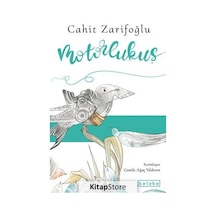 Motorlukuş - Cahit Zarifoğlu - Ketebe