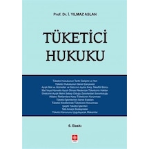 Tüketici Hukuku - İ. Yılmaz Aslan - Ekin Basım Yayın