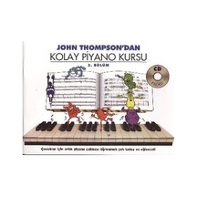 John Thompson'dan Kolay Piyano Kursu 2.bölüm